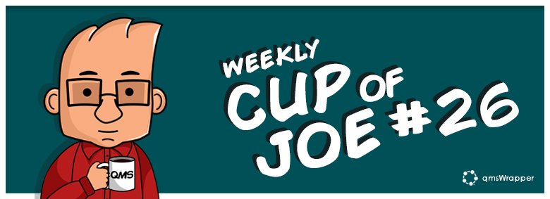 Weekly Cup of Joe #26 – Advantages of An Integrated PM and QMS